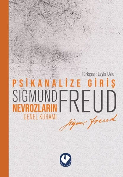 Psikanalize Giriş - Nevrozların Genel Kuramı