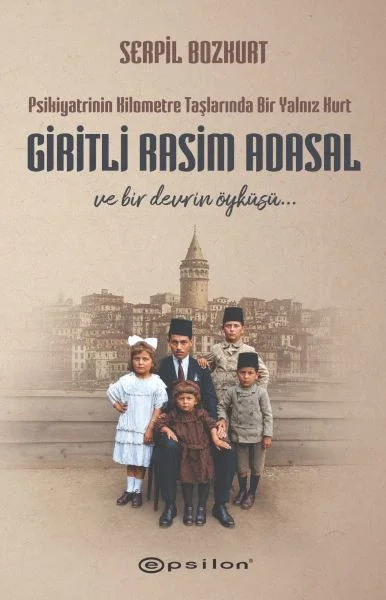 Psikiyatrinin Kilometre Taşlarında Bir Yalnız Kurt: Giritli Rasim Adasal Fiyatı, Yorumları ve Özellikleri