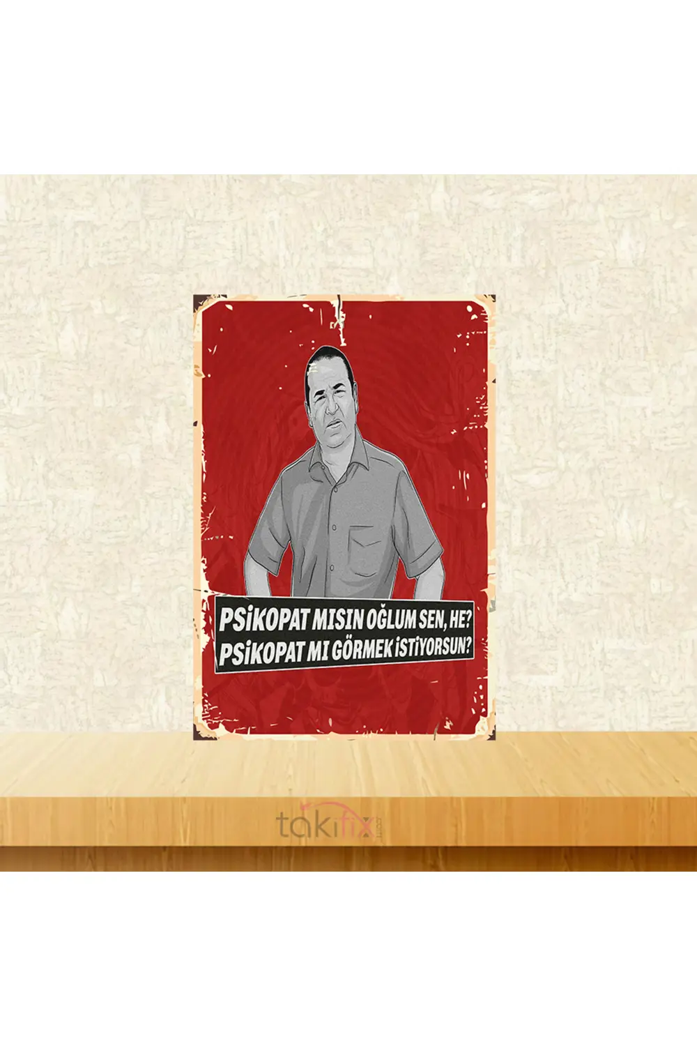 Psikopat Mı Görmek İstiyorsun Kolpaçino 20x30 Cm Retro Ahşap Tabl