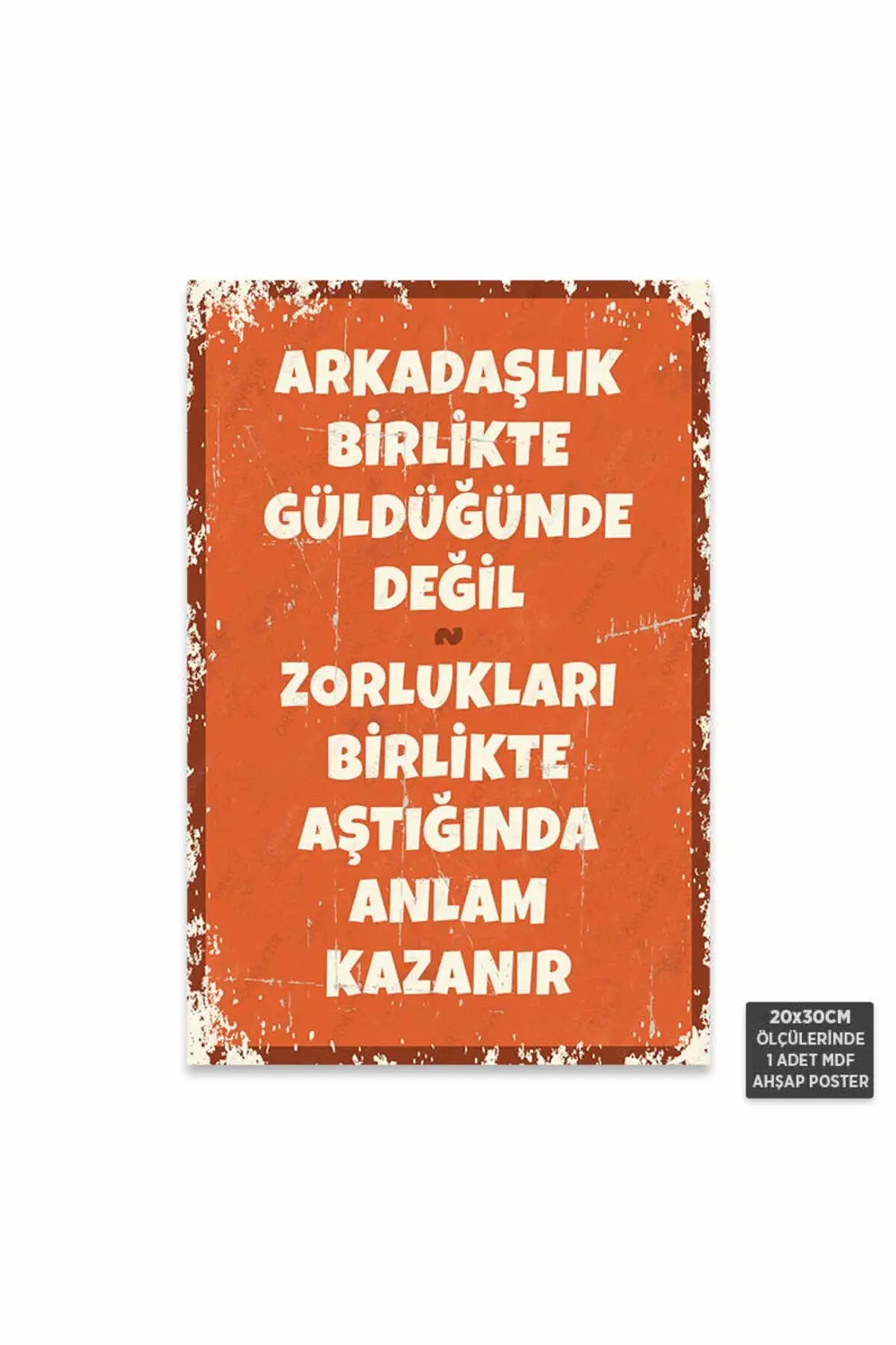 PT1251 - Arkadaşlık Birlikte Güldüğünde Değil Retro Mdf Ahşap Pos