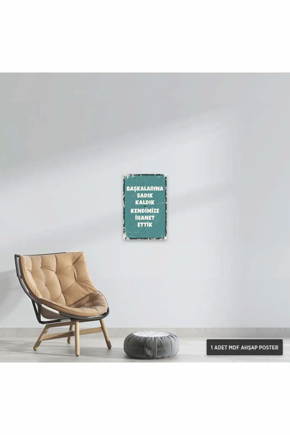 PT1254 - Başkalarına Sadık Kaldık Retro Mdf Ahşap Poster (20x30cm