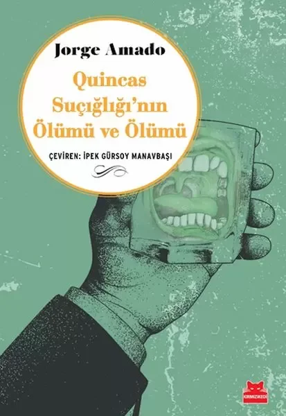 Quincas Suçığlığı’nın Ölümü ve Ölümü Fiyatı, Yorumları ve Özellikleri