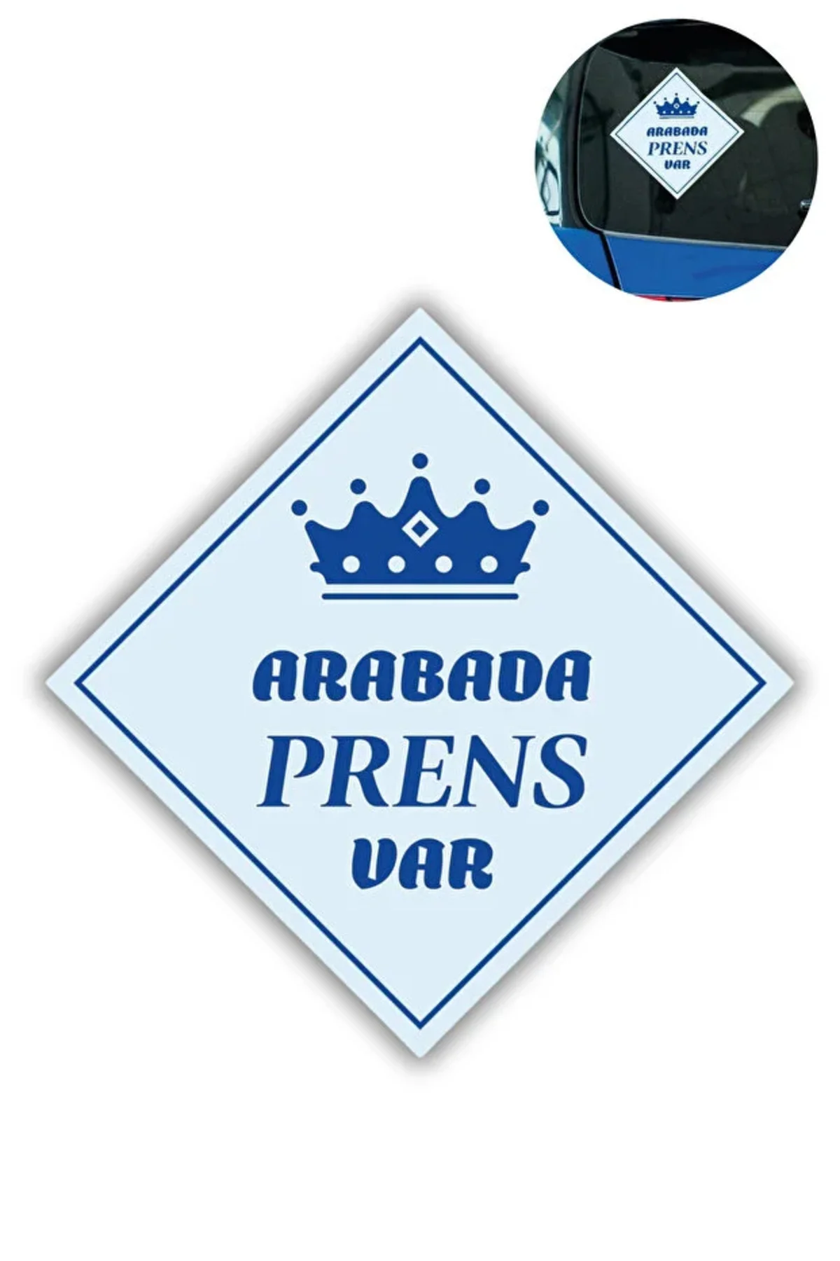 "ARABADA PRENS VAR" Stickerı – 10x10 Cm Araba Camı Uyar