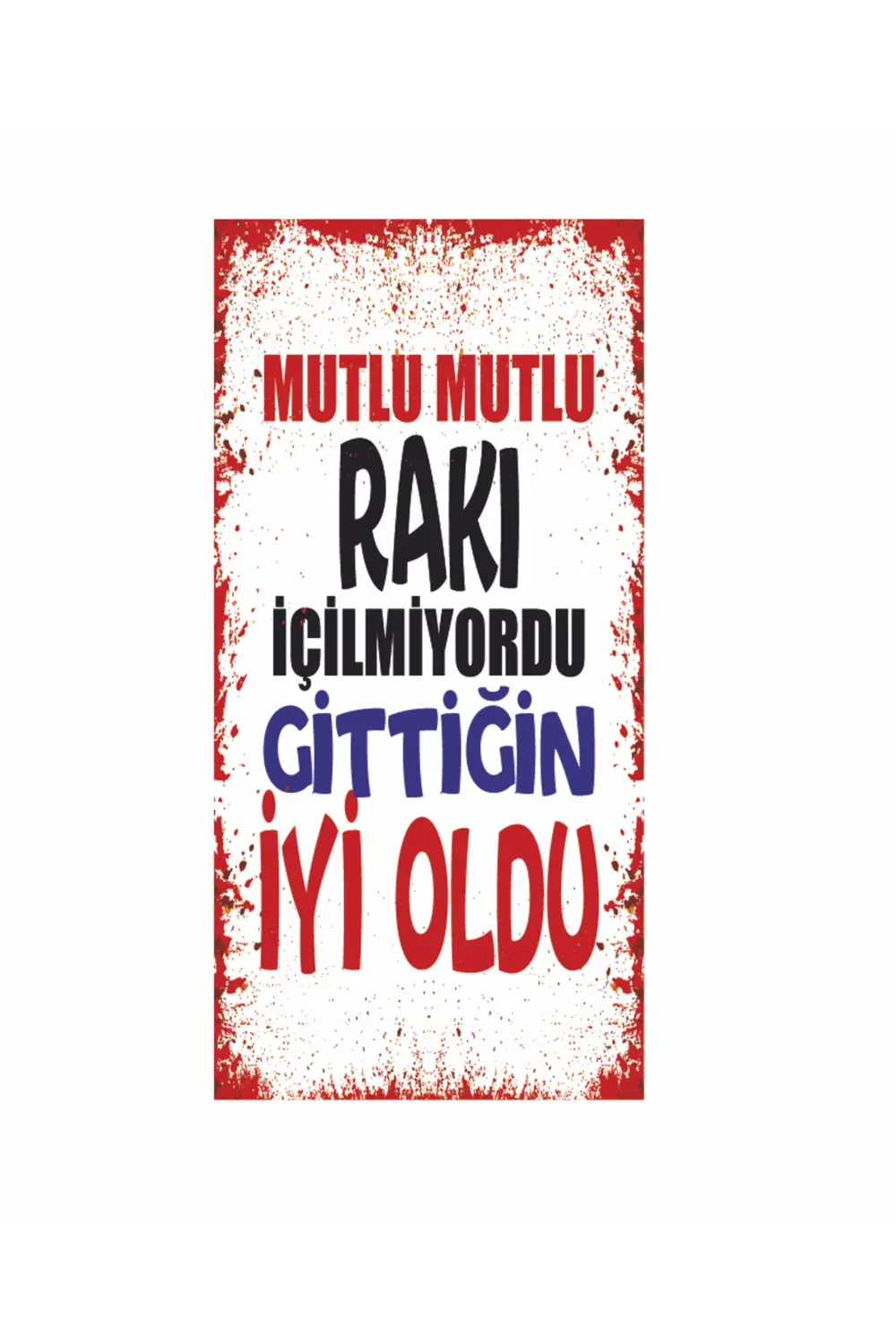 Rakı sözleri komik eğlenceli sözler duvar yazılar ev dekorasyon t