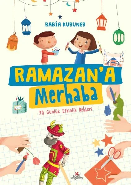 Ramazan’a Merhaba- 30 Günlük Etkinlik Rehberi Fiyatı, Yorumları ve Özellikleri
