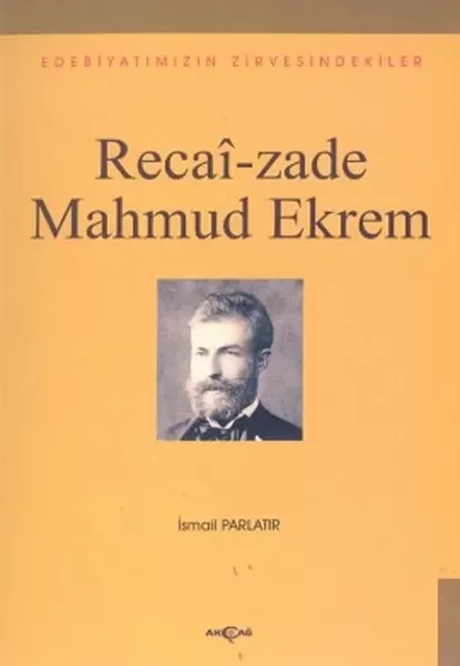 Recai-zade Mahmud EkremEdebiyatımızın Zirvesindekiler Fiyatı, Yorumları ve Özellikleri