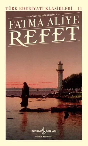 Refet - Türk Edebiyatı Klasikleri (Ciltli) Fiyatı, Yorumları ve Özellikleri
