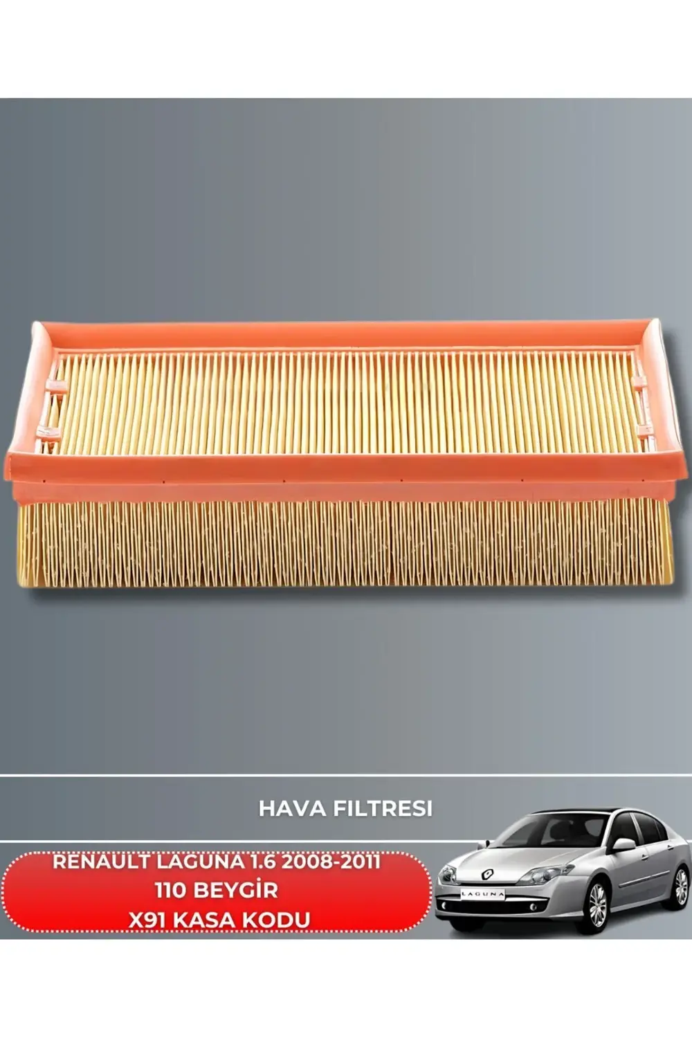 RENAULT LAGUNA 1.6 2008-2009-2010-2011 110 Uyumlu BEYGİR FİLTRE -
