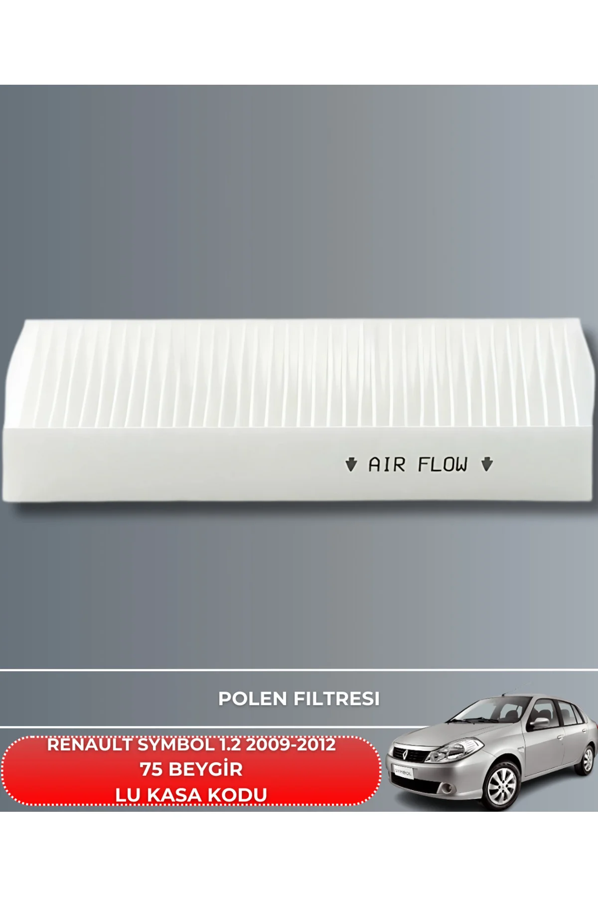 RENAULT SYMBOL 1.2 2009-2010-2011-2012 75 BEYGİR HAVA YAĞ POLEN F