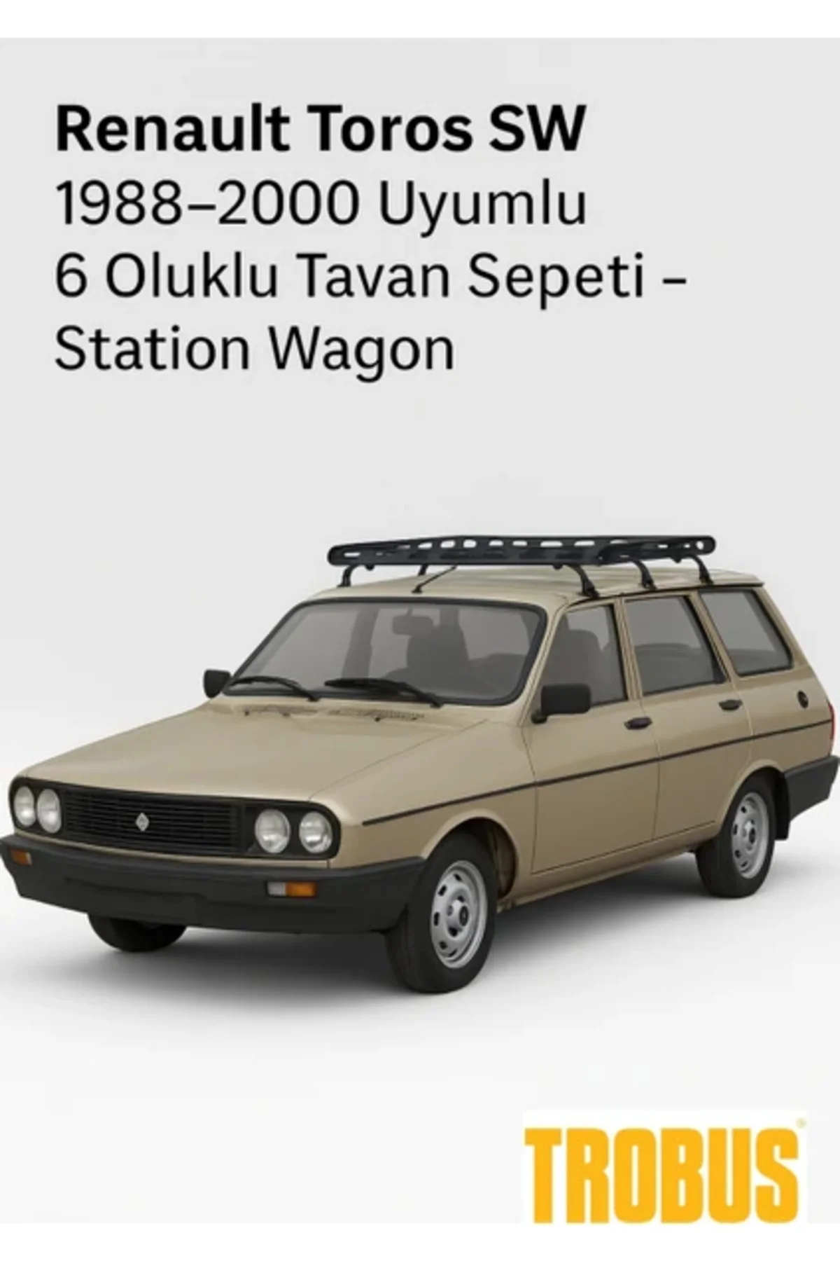 Renault Toros SW 1988-2000 Uyumlu 6 Oluklu Tavan Sepeti - Station Wagon