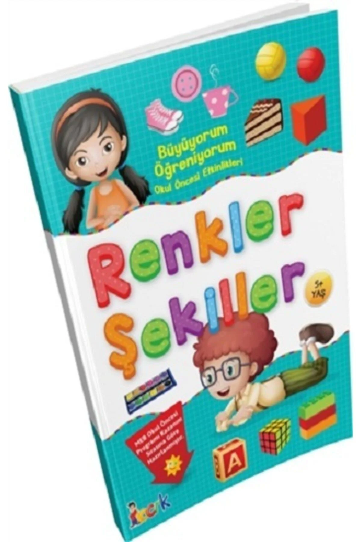 Renkler Şekiller / Büyüyorum Öğreniyorum Okul Öncesi Etkinlikleri