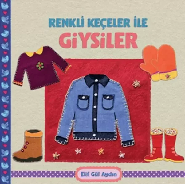 Renkli Keçeler ile Giysiler Fiyatı, Yorumları ve Özellikleri