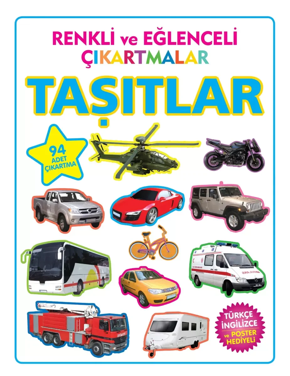 Renkli ve Eğlenceli Çıkartmalar Taşıtlar Renkli ve Eğlenceli Çıkartmalar Taşıtlar