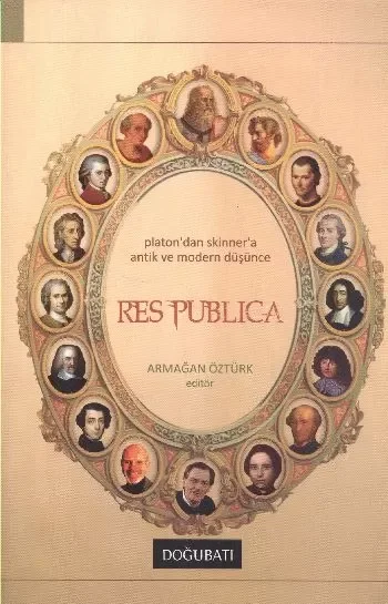 Res Publica  Platon'dan Skinner'a Antik ve Modern Düşünce Fiyatı, Yorumları ve Özellikleri