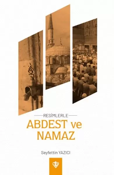 Resimlerle Abdest Ve Namaz (Cep Boy) Resimlerle Abdest Ve Namaz (Cep Boy)