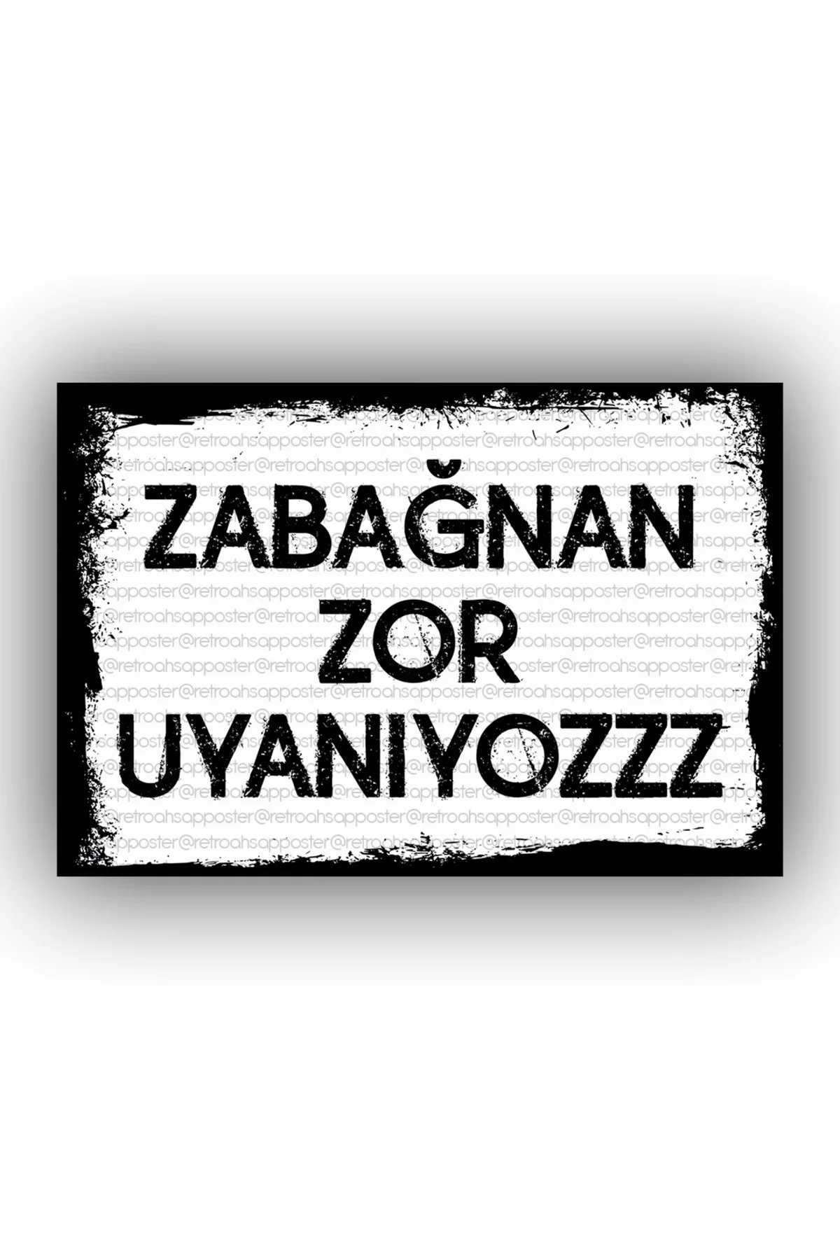 Retro Mdf Yazılı Duvar Panosu 18*28cm (Zabağnan Zor Uyanıyoz)