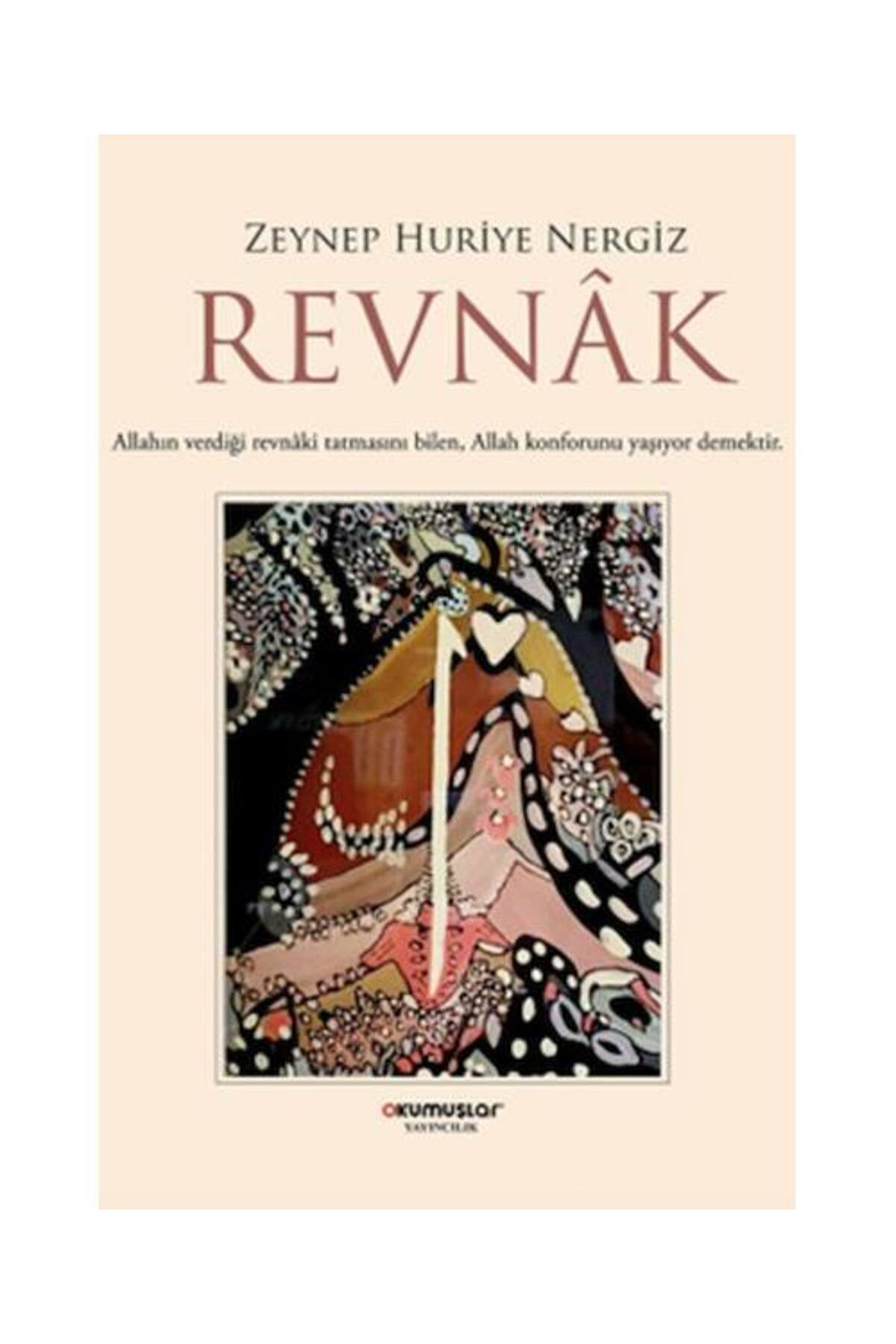 Okumuşlar Yayincilik Revnak / / Zeynep Huriye Nergiz