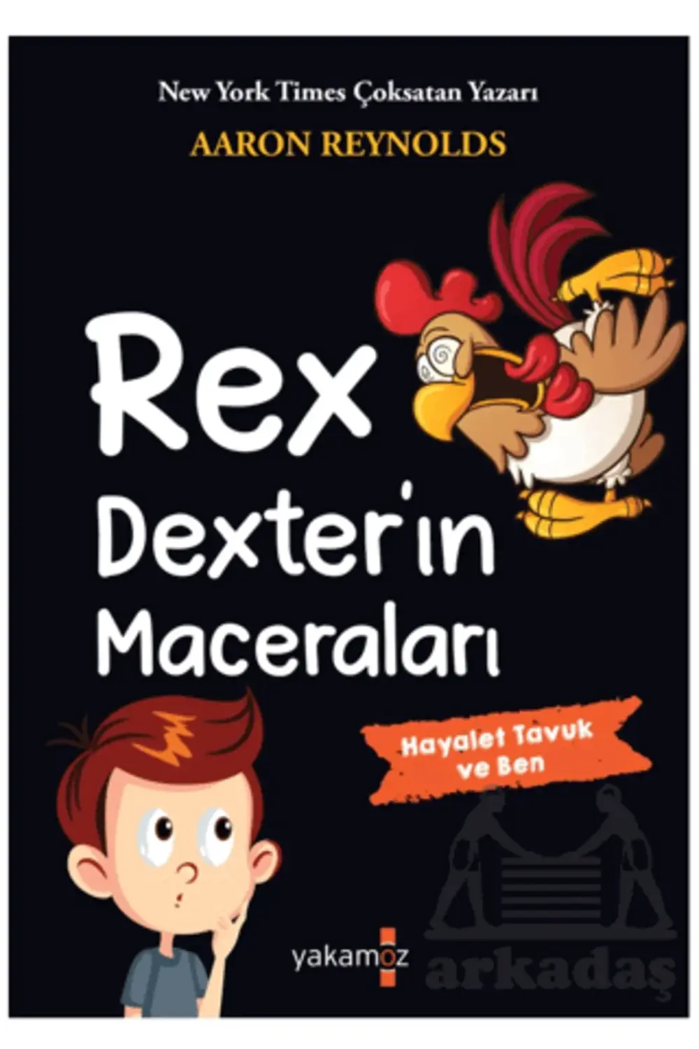 Rex Dexter’In Maceraları - Hayalet Tavuk Ve Ben