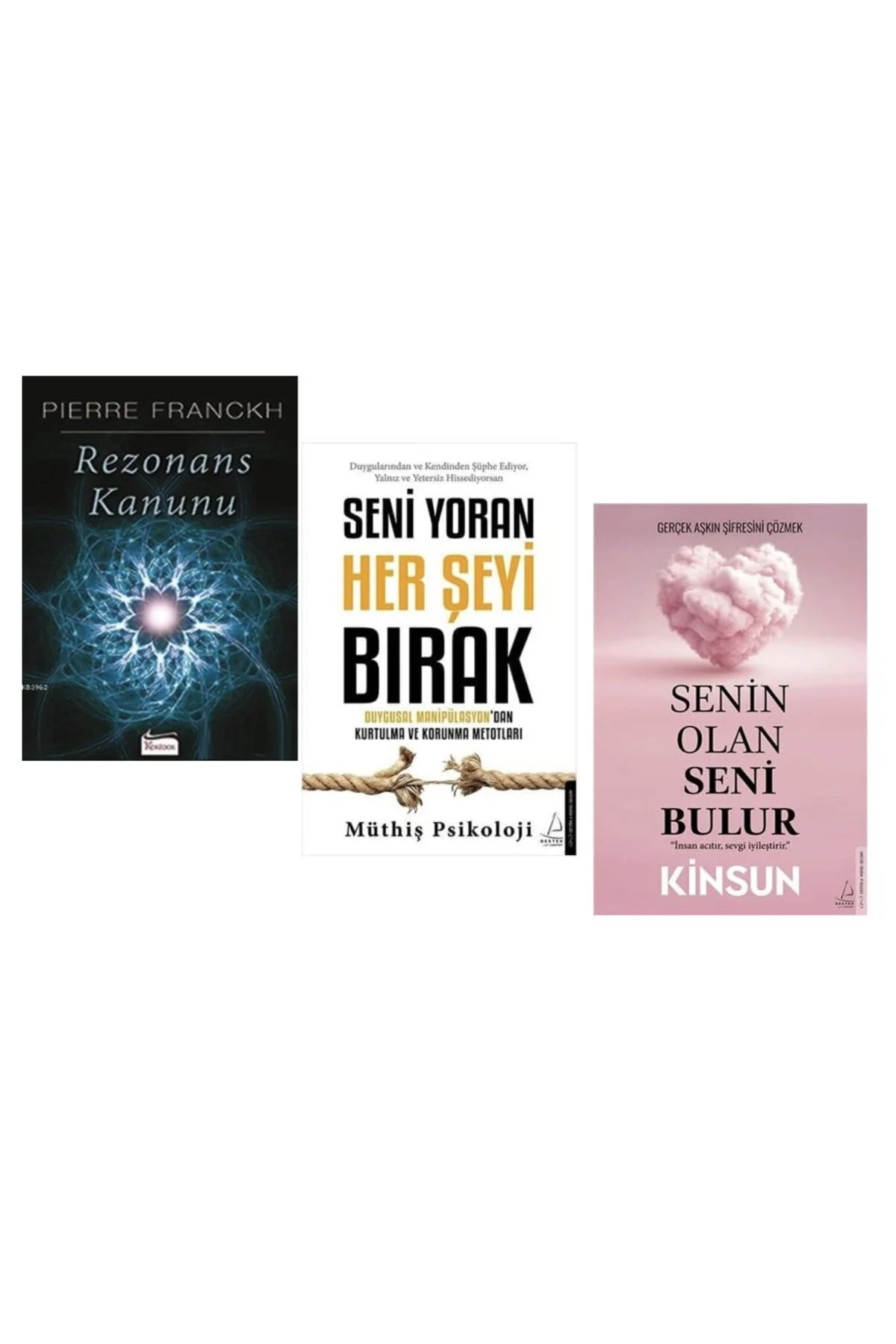 rezonans kanunu + seni yoran her seyi birak + senin olan seni bulur = 3 set