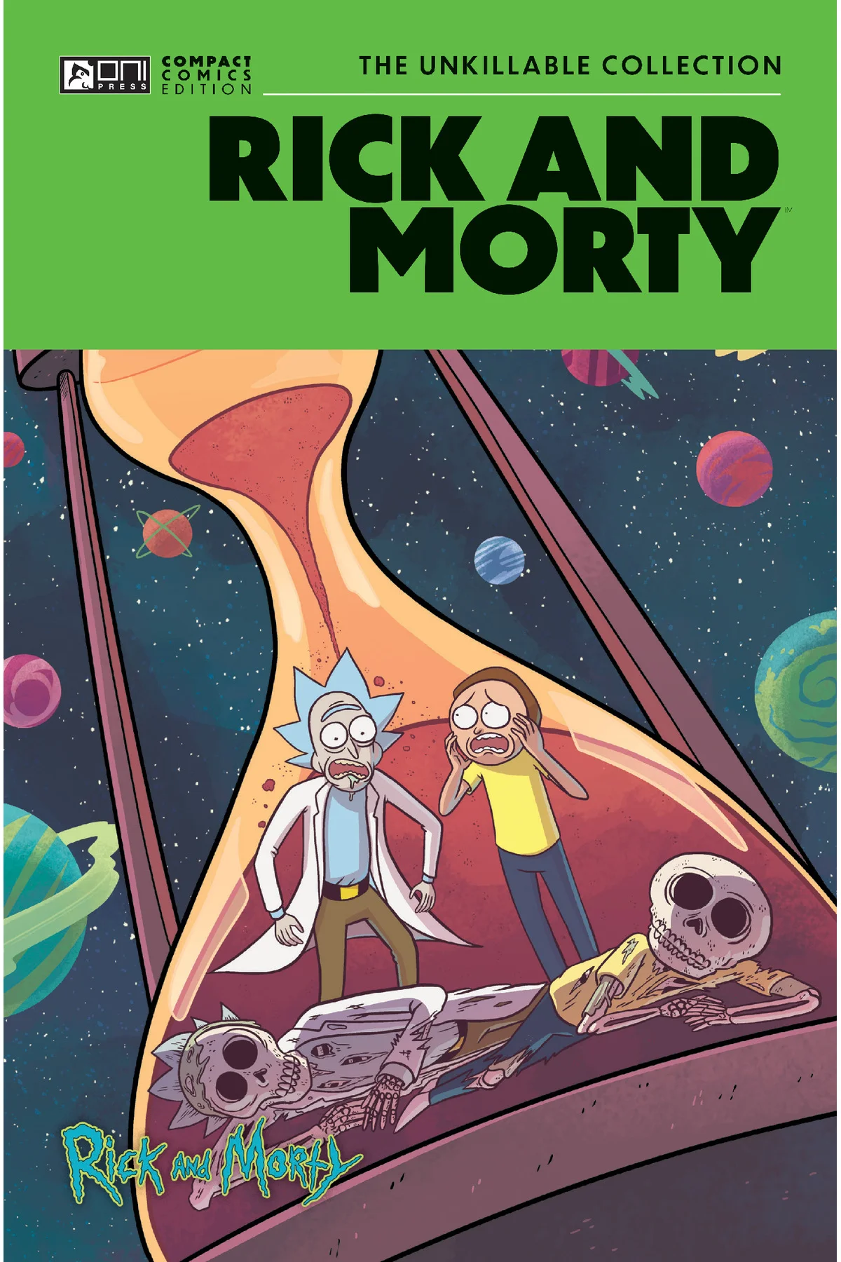 Rick and Morty The Unkillable Collection TPB Oni Compact Comics E Rick and Morty The Unkillable Collection TPB Oni Compact Comics E