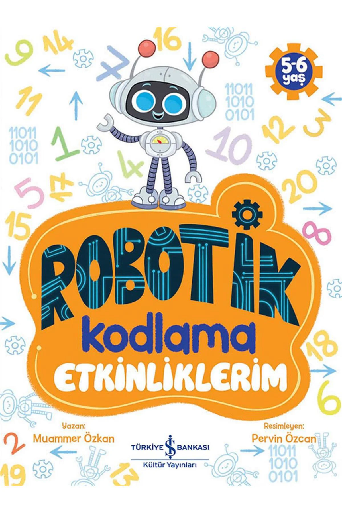 Robotik Kodlama Etkinliklerim 5-6 Yaş + Yapışkanlı Not Kağıdı