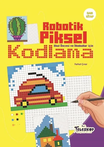 Robotik Piksel Kodlama Sarı Kitap Fiyatı, Yorumları ve Özellikleri