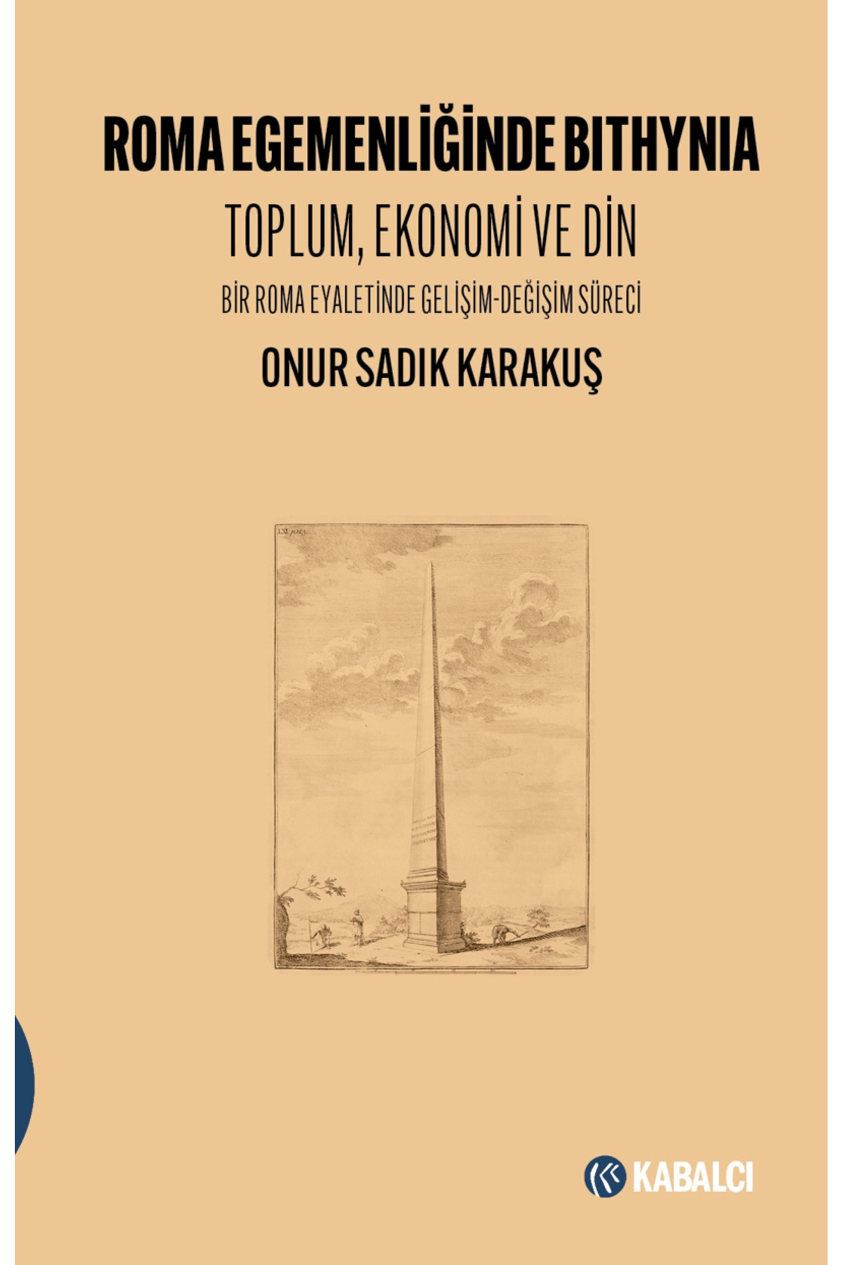 Roma Egemenliğinde Bıthynia / Kabalcı Yayınevi - Doruk Yayınları 