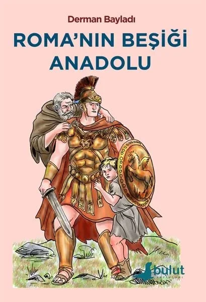 Roma’nın Beşiği Anadolu Fiyatı, Yorumları ve Özellikleri