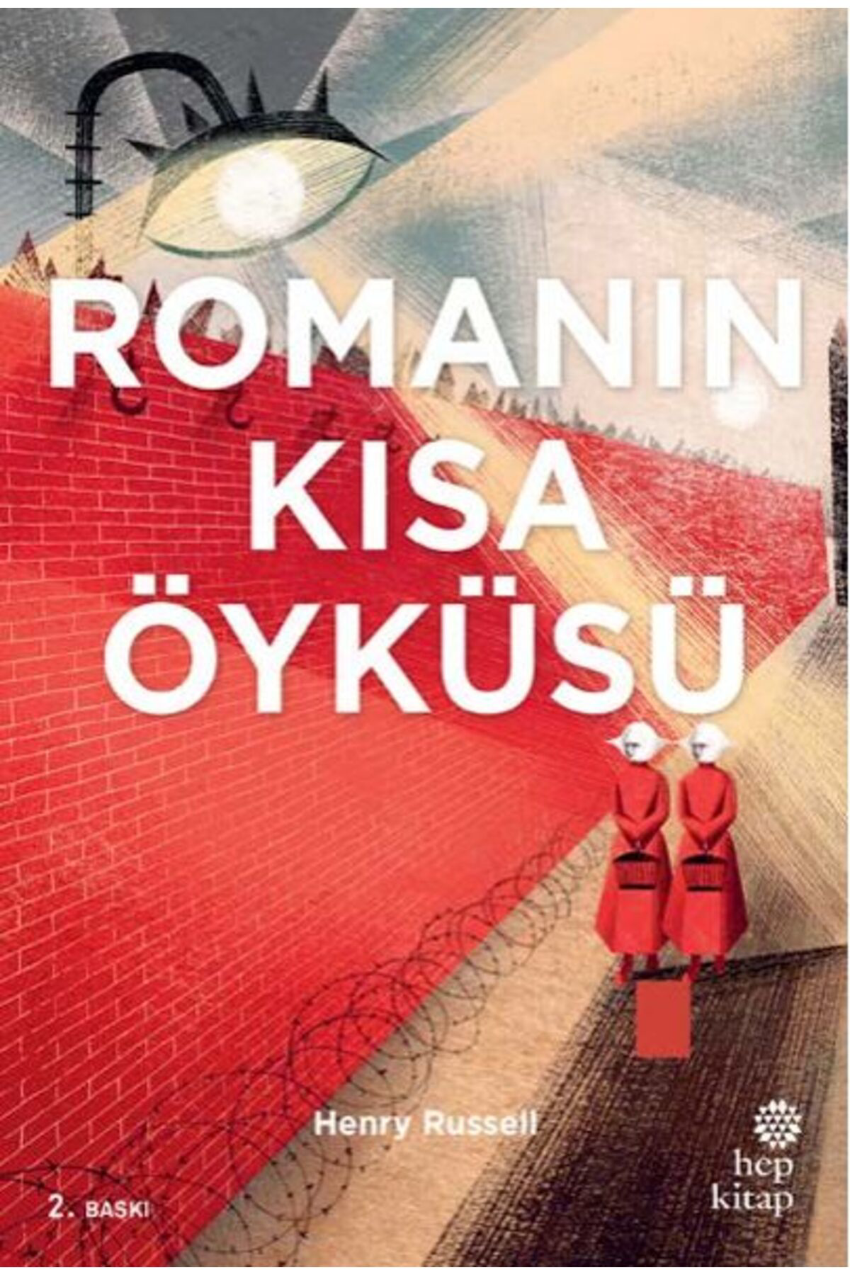 Hep Kitap Yayınları Romanın Kısa Öyküsü