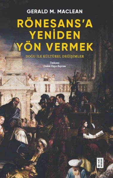 Rönesans’a Yeniden Yön Vermek Fiyatı, Yorumları ve Özellikleri