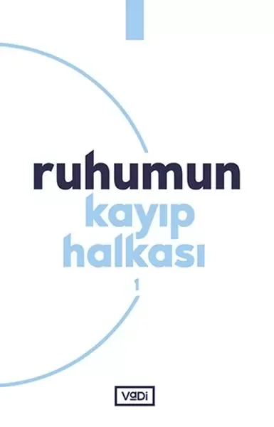 Ruhumun Kayıp Halkası - 1