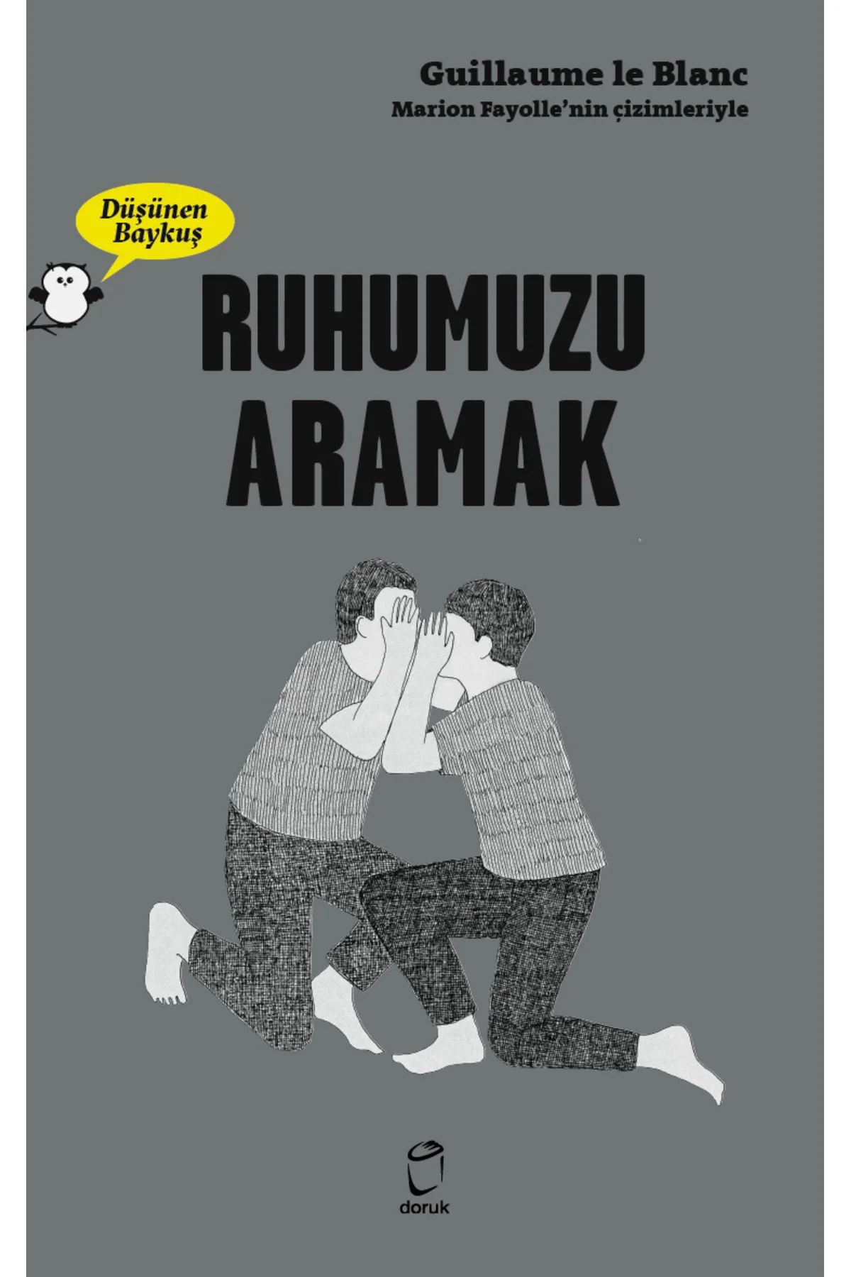 Ruhumuzu Aramak Düşünen Baykuş