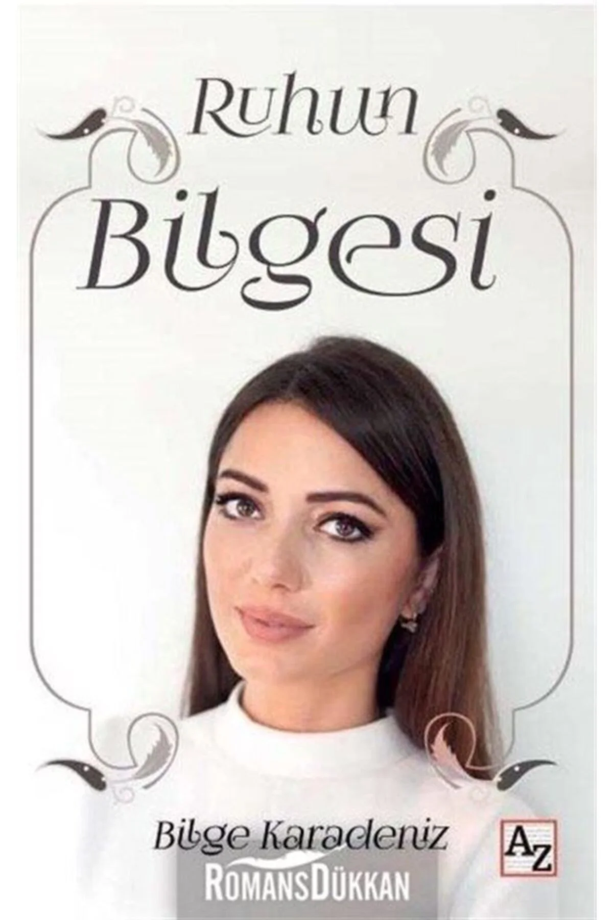 Ruhun Bilgesi-Bilge Karadeniz