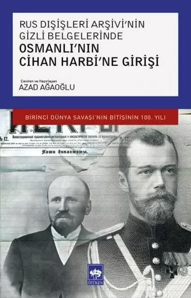 Rus Dışişleri Arşivi'nin Gizli Belgelerinde Osmanlı'nın Cihan Har