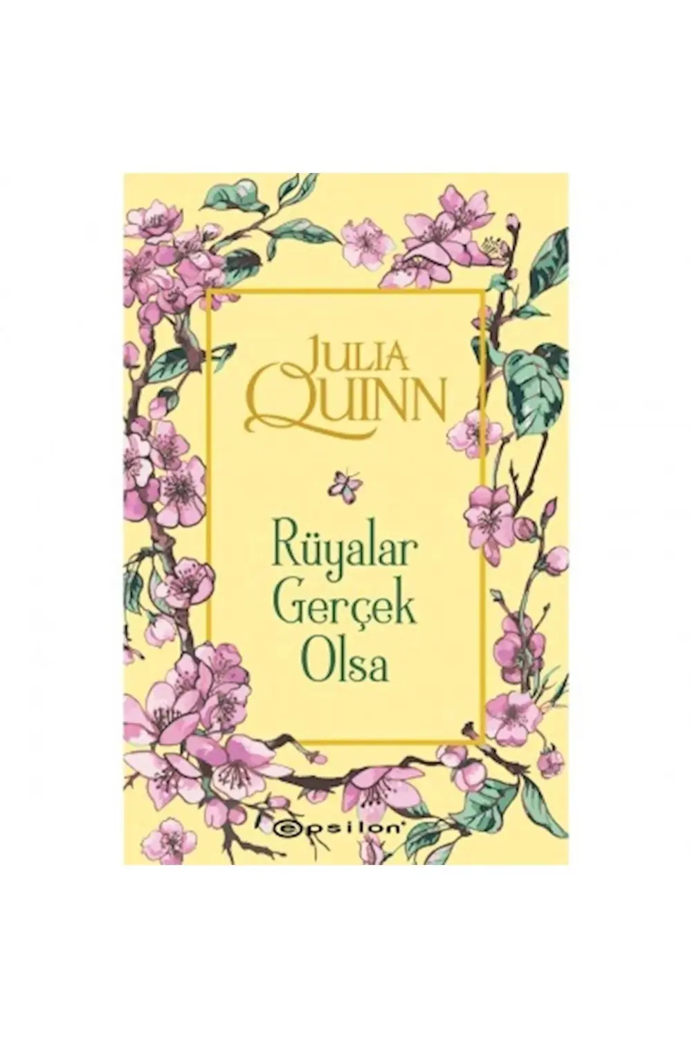 Rüyalar Gerçek Olsa - Julia Quinn