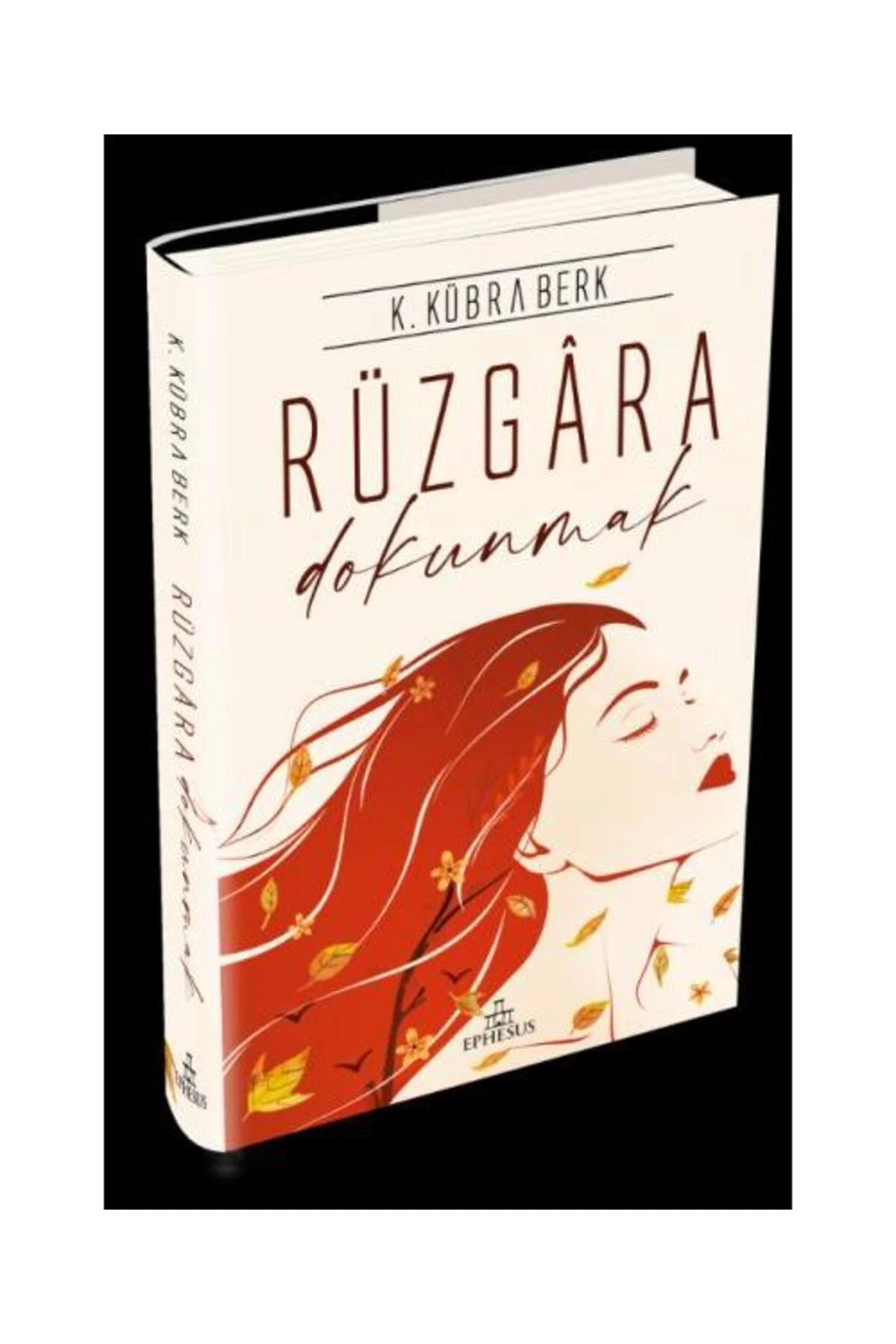 Rüzgara Dokunmak Ciltli / / K. Kübra Berk Fiyatı, Yorumları ve Özellikleri