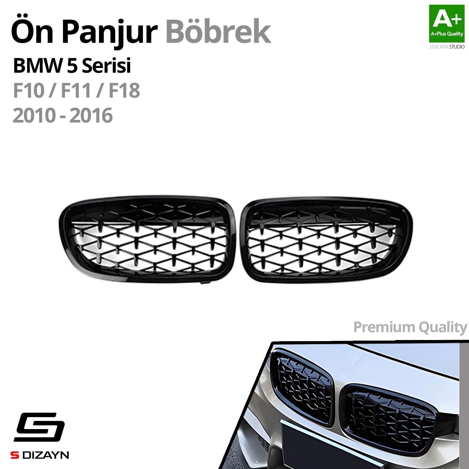 S-Dizayn Bmw 5 Serisi F10/F11/F18 Ön Panjur Böbrek Parlak Siyah P S-Dizayn Bmw 5 Serisi F10/F11/F18 Ön Panjur Böbrek Parlak Siyah P