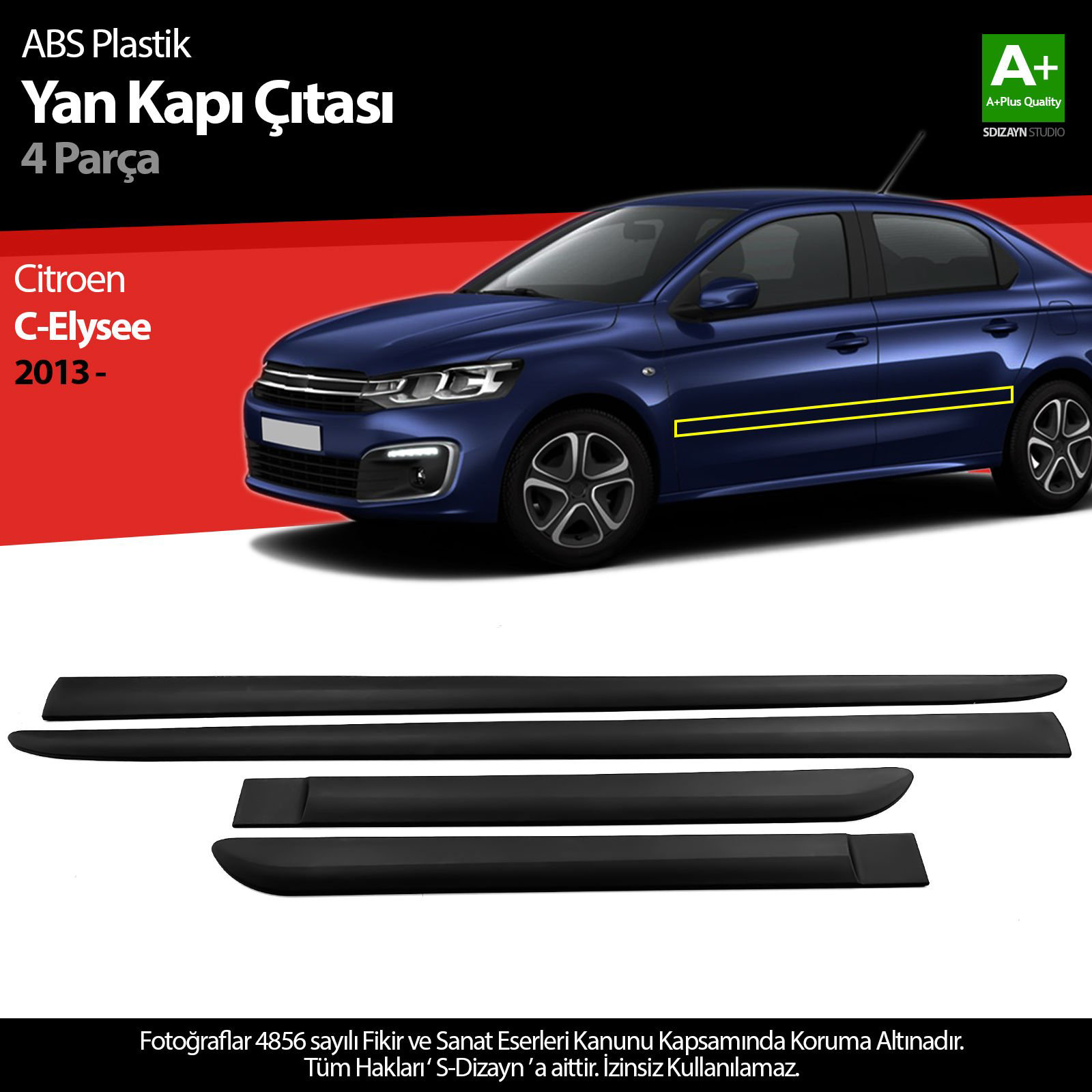 S-Dizayn Citroen C-Elysee ABS Plastik Yan Kapı Koruma Çıtası 2013 S-Dizayn Citroen C-Elysee ABS Plastik Yan Kapı Koruma Çıtası 2013