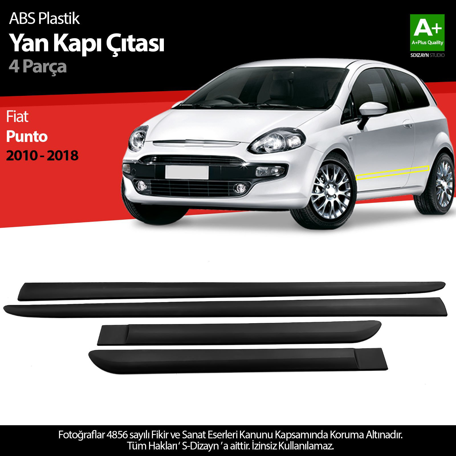 S-Dizayn Fiat Punto ABS Plastik Yan Kapı Koruma Çıtası 2010-2018 S-Dizayn Fiat Punto ABS Plastik Yan Kapı Koruma Çıtası 2010-2018