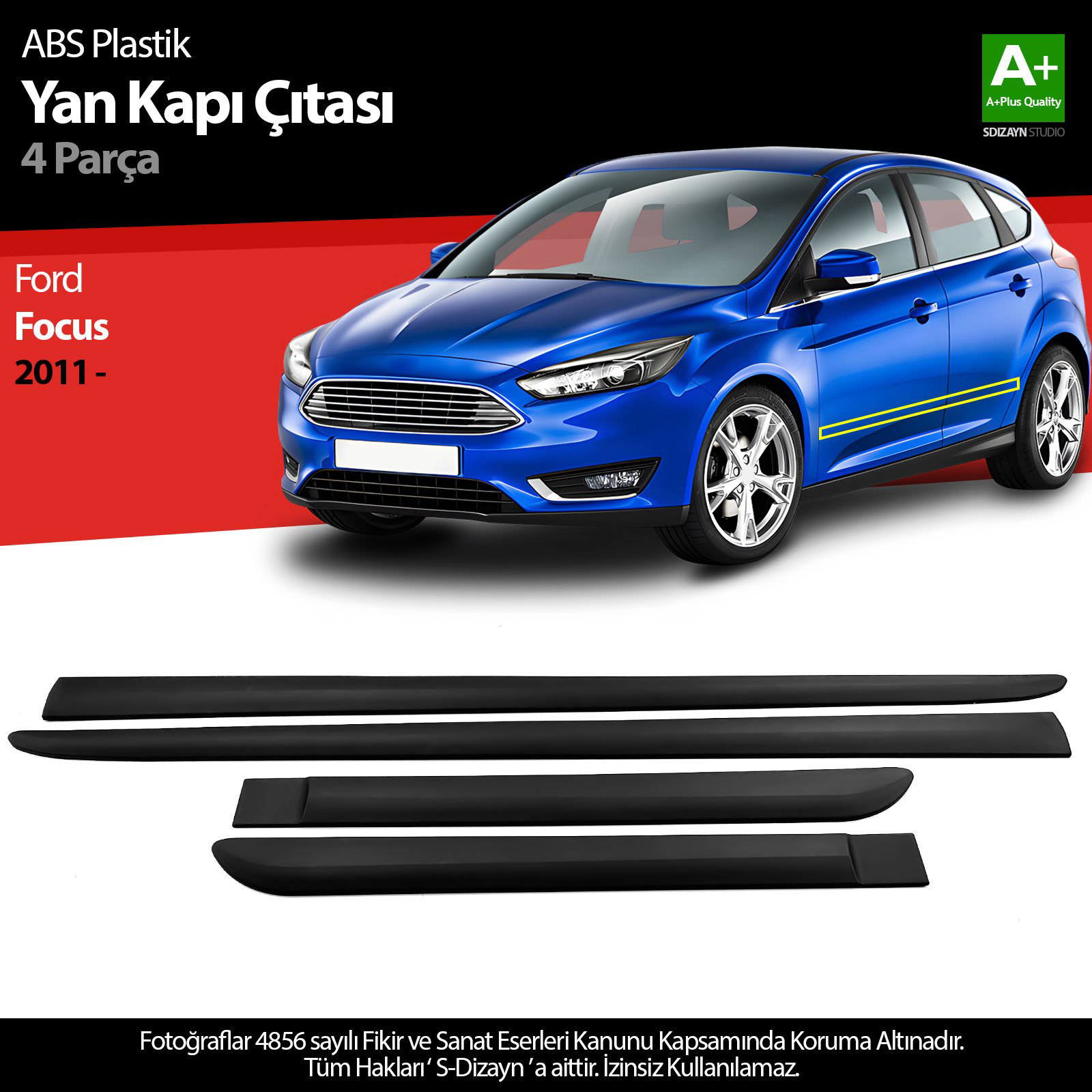S-Dizayn Ford Focus ABS Plastik Yan Kapı Koruma Çıtası 2011 Üzeri