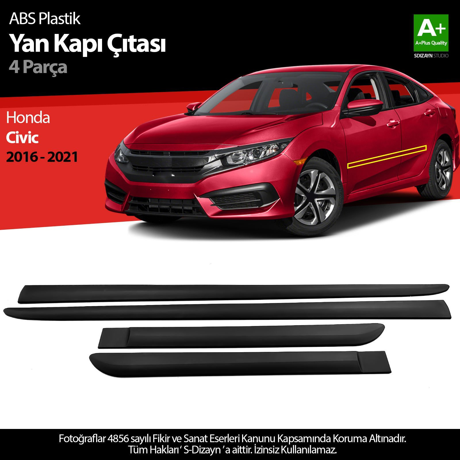 S-Dizayn Honda Civic ABS Plastik Yan Kapı Koruma Çıtası 2016-2021 S-Dizayn Honda Civic ABS Plastik Yan Kapı Koruma Çıtası 2016-2021