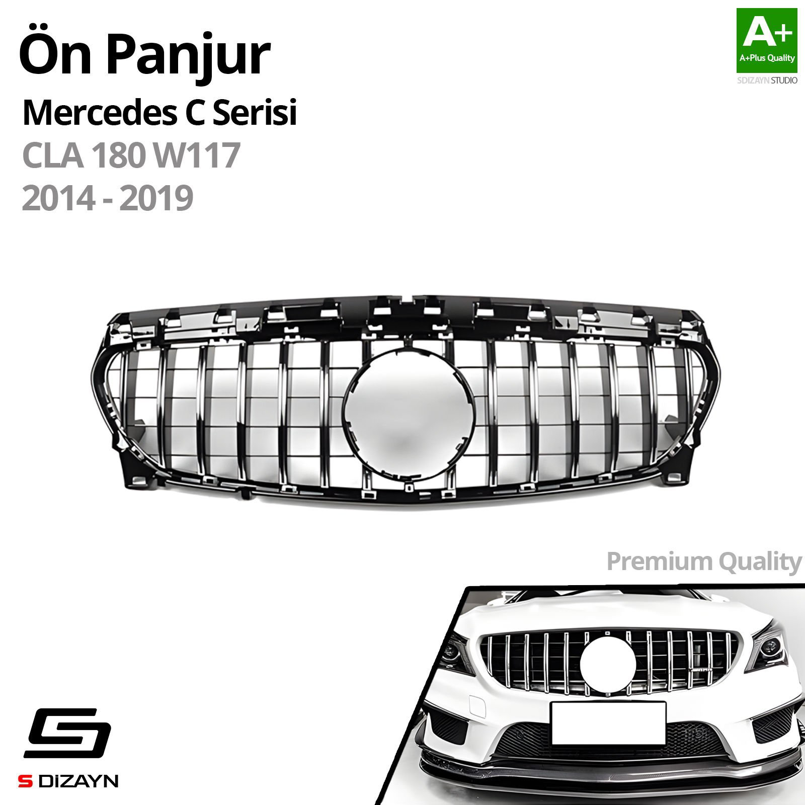 S-Dizayn Mercedes CLA180 W117 Ön Panjur Krom GTR Model 2014-2019