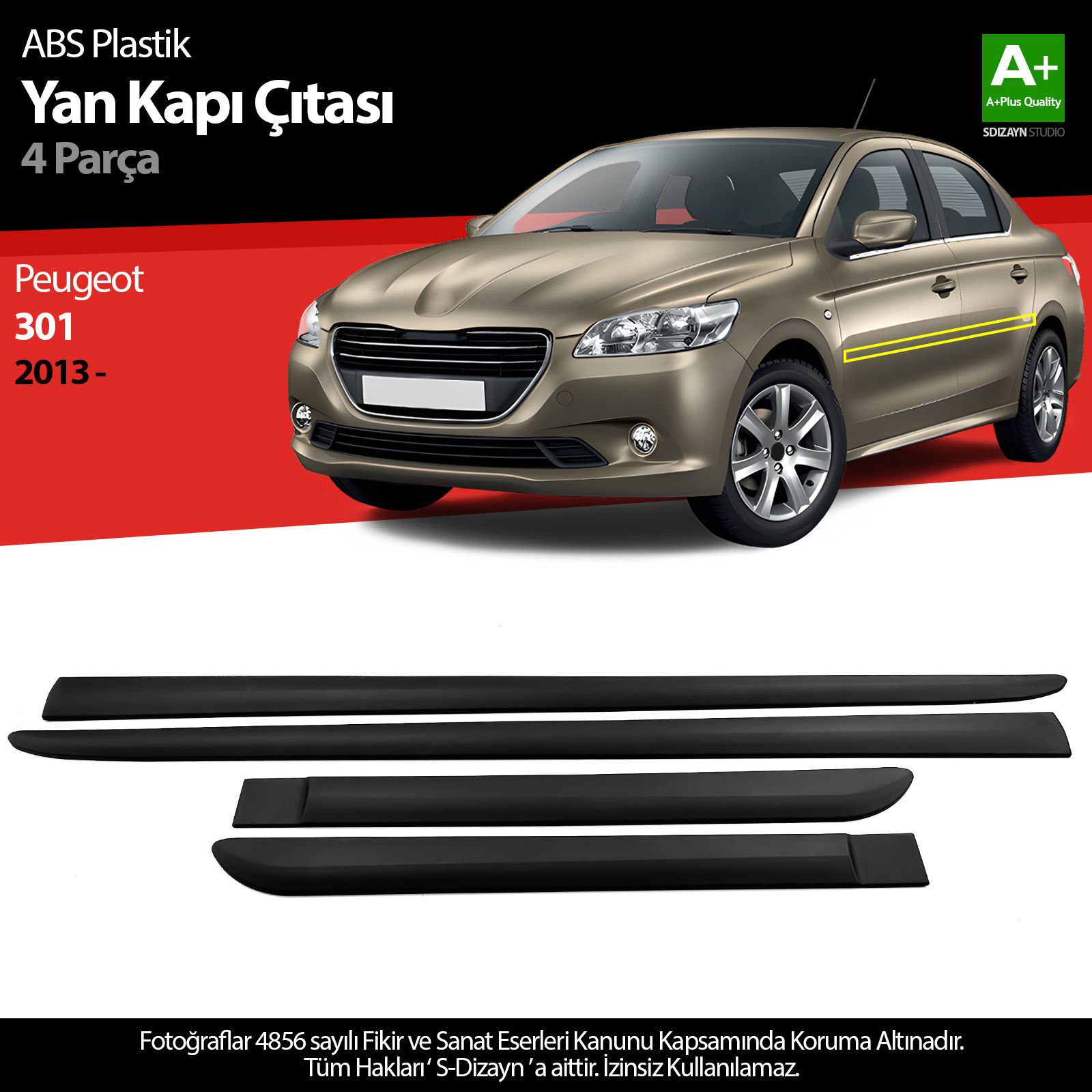 S-Dizayn Peugeot 301 ABS Plastik Yan Kapı Koruma Çıtası 2013 Üzer