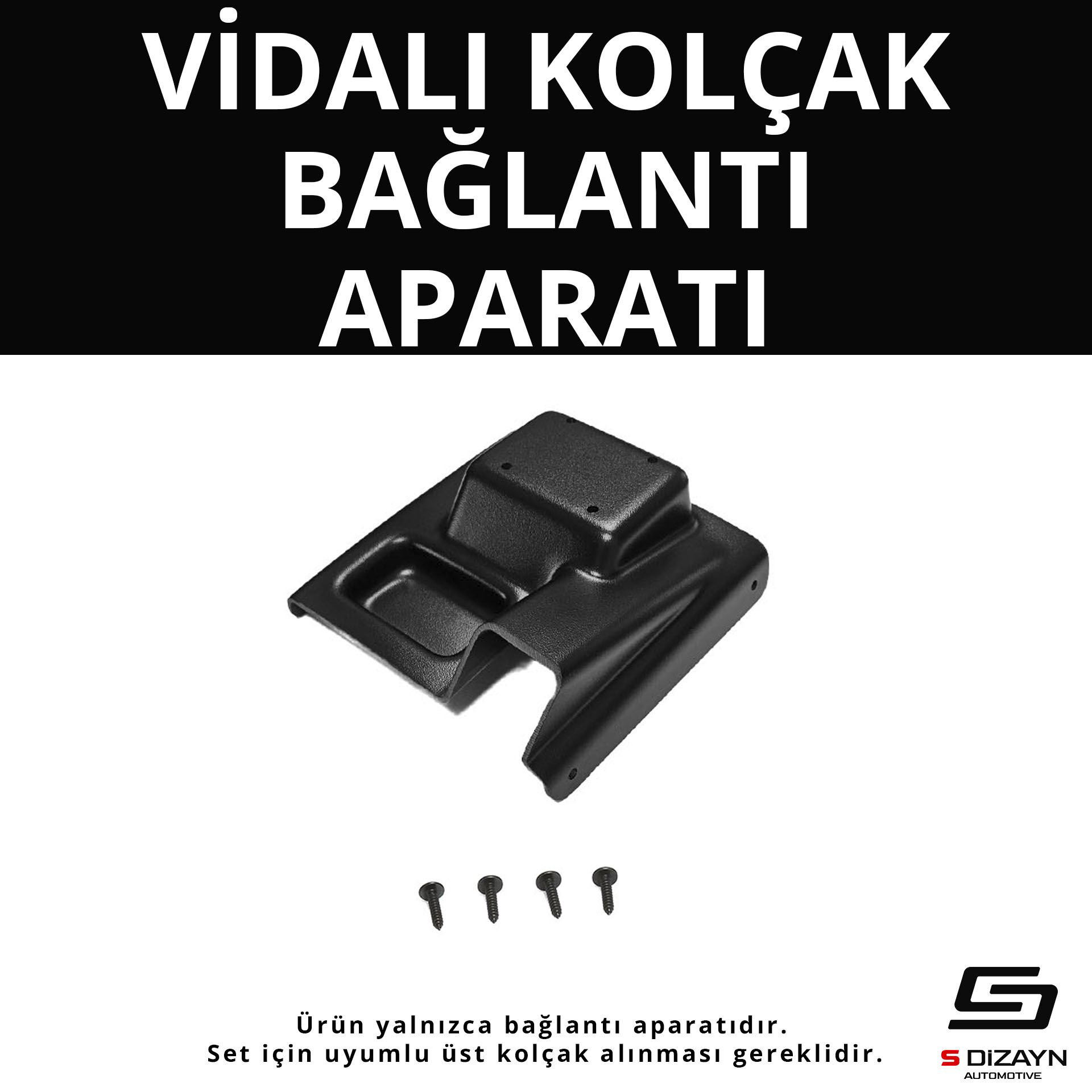 S-Dizayn VW Caddy 3 ABS Vidalı Kol Dayama Kolçak Alt Adaptör 2004