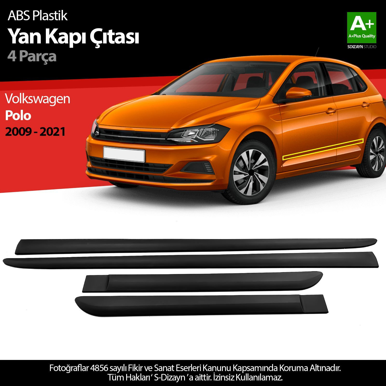 S-Dizayn VW Polo ABS Plastik Yan Kapı Koruma Çıtası 2009-2021 A+ 