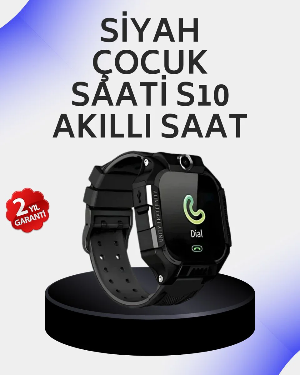 S10 Akıllı Çocuk Saati - Çocuk Güvenliği, Konum Takibi ve Adımsayar Özelliği