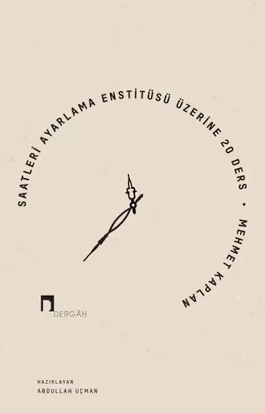 Saatleri Ayarlama Enstitüsü Üzerine 20 Ders