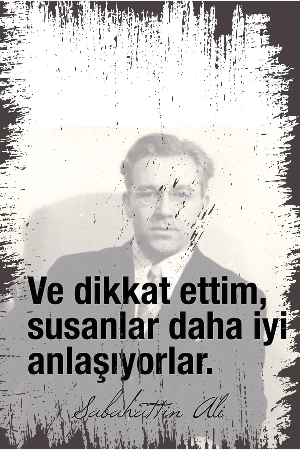 Sabahattin Ali Ve Dikkat Ettim Susanlar Daha Iyi Anlaşıyorlar Ret