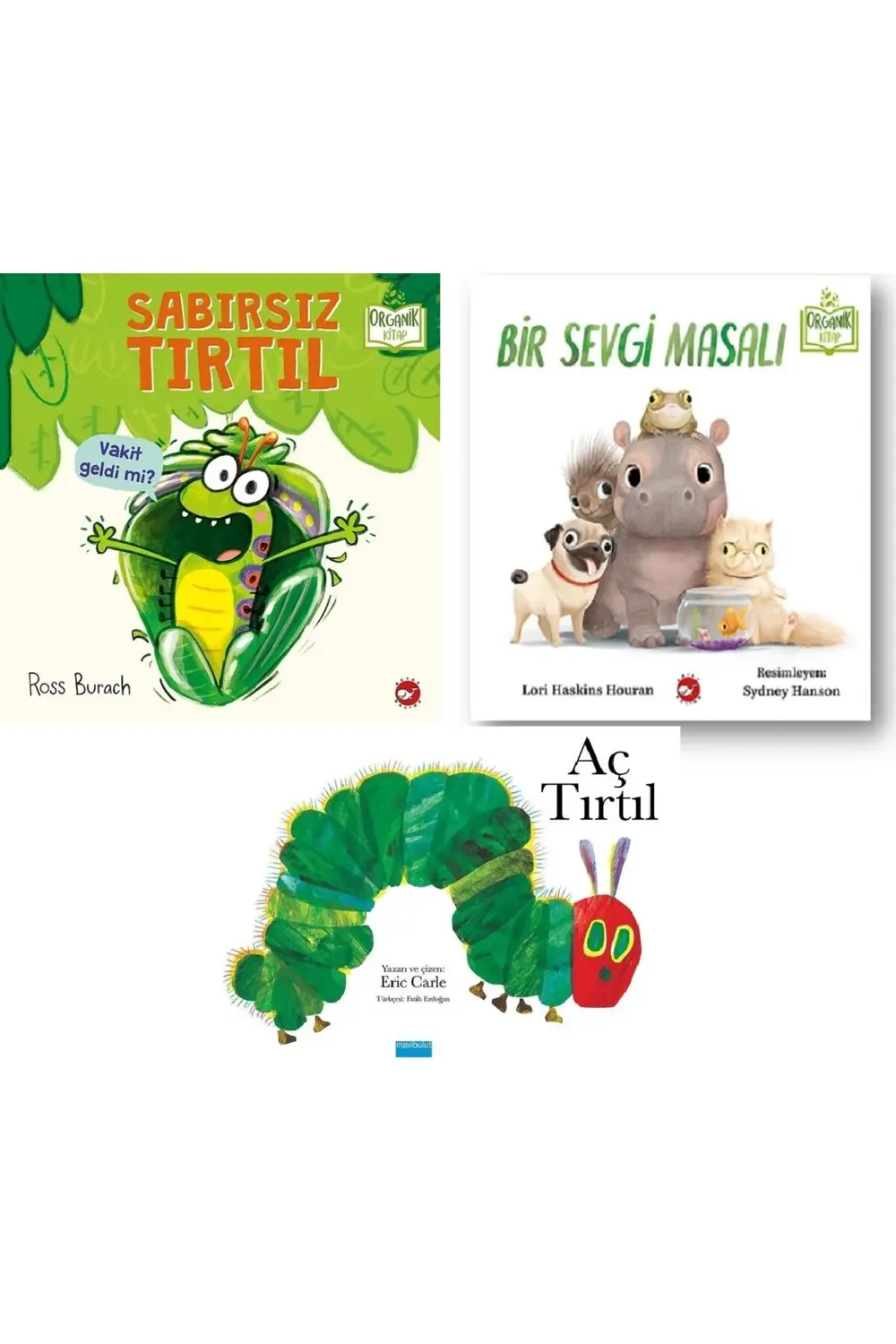 Sabırsız Tırtıl + Bir Sevgi Masalı + Aç Tırtıl / 3 Kitap Set