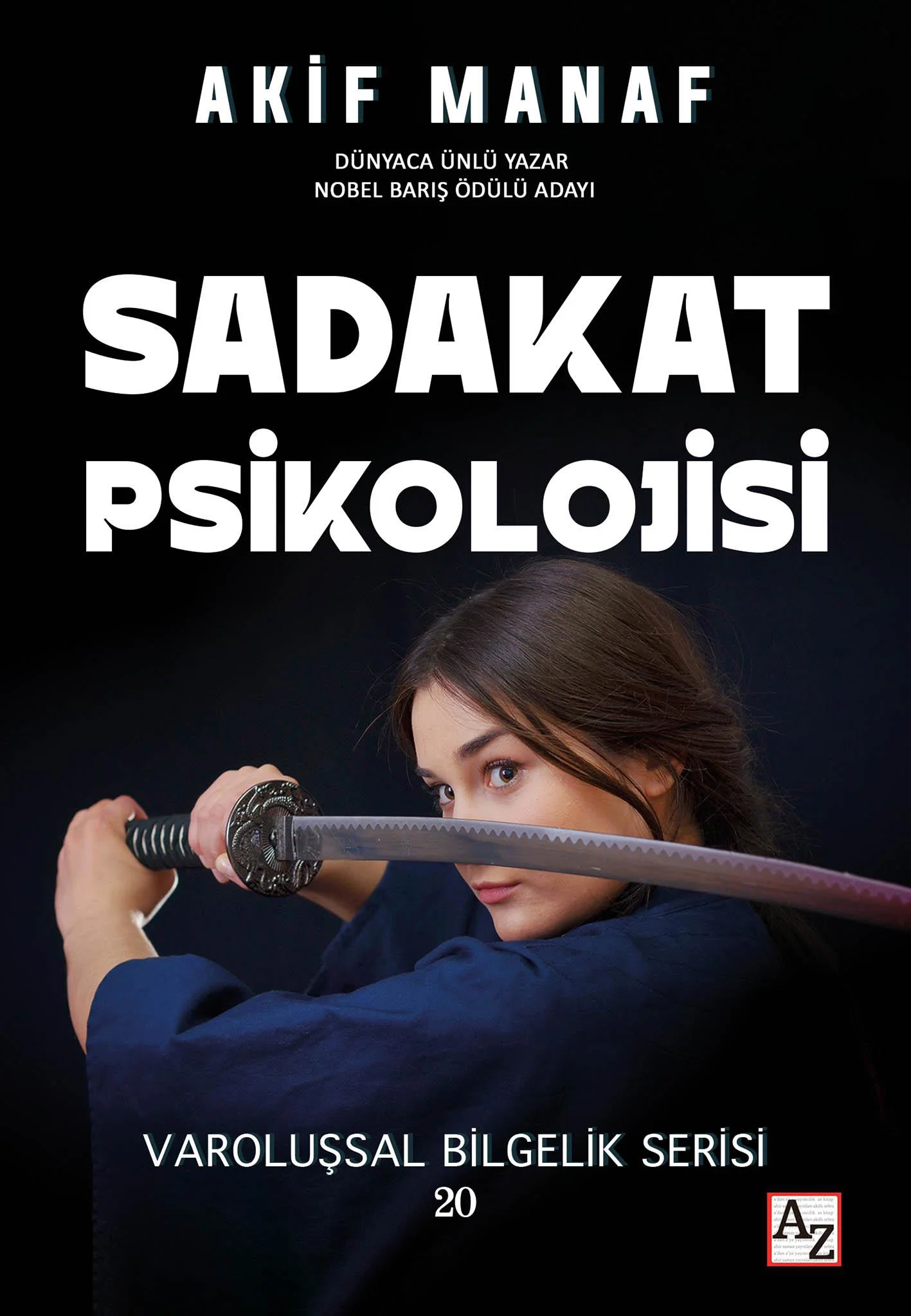 Sadakat Psikolojisi - Akif Manaf Sadakat Psikolojisi - Akif Manaf